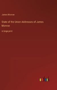 State of the Union Addresses of James Monroe
