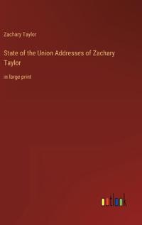 State of the Union Addresses of Zachary Taylor
