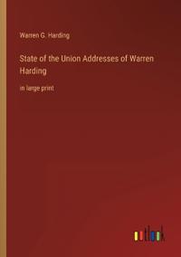 Bokomslag för "State of the Union Addresses of Warren Harding"
