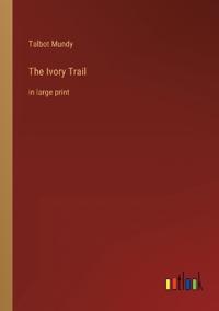 The Ivory Trail