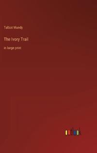 The Ivory Trail