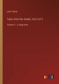 Tales from the Arabic; Vol.2 of 3