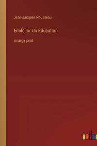 Emile; or On Education