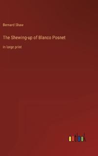 The Shewing-up of Blanco Posnet