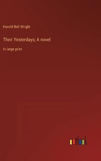 Their Yesterdays; A novel