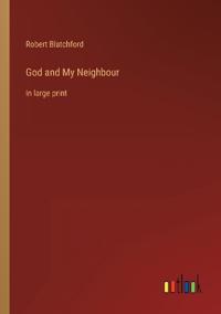 God and My Neighbour