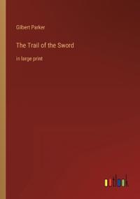 The Trail of the Sword
