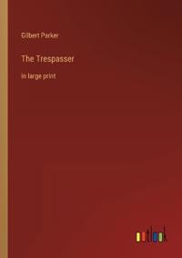 The Trespasser