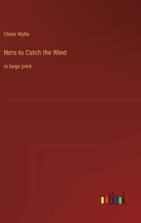 Nets to Catch the Wind