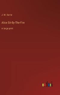 Alice Sit-By-The-Fire