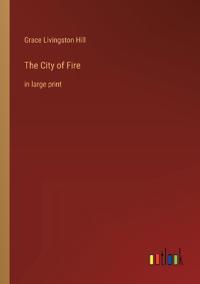The City of Fire