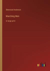 Marching Men