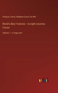 Kirjan kansi "World's Best Histories -in eight volumes; France"
