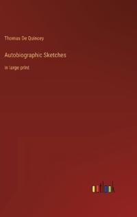 Autobiographic Sketches