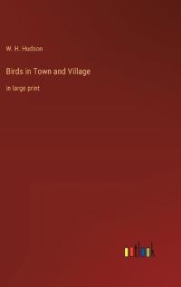 Birds in Town and Village