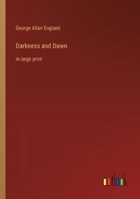 Darkness and Dawn