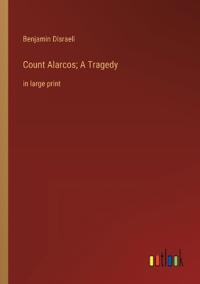 Count Alarcos; A Tragedy