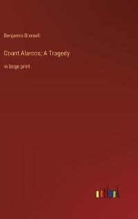 Count Alarcos; A Tragedy