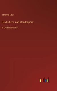 Heidis Lehr- und Wanderjahre