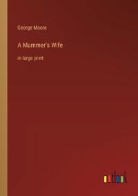 A Mummer's Wife