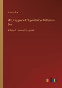 Miti, Leggende E Superstizioni Del Medio Evo