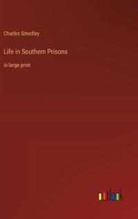 Life in Southern Prisons