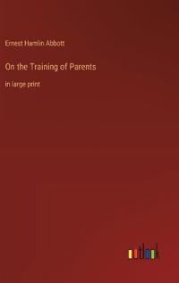 On the Training of Parents