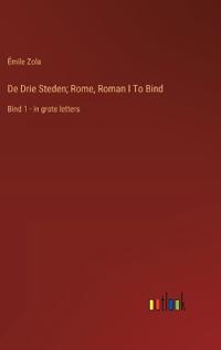 De Drie Steden; Rome, Roman I To Bind