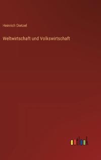Weltwirtschaft und Volkswirtschaft