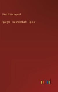 Spiegel - Freundschaft - Spiele