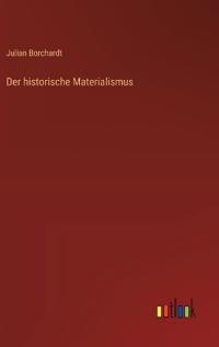Der historische Materialismus