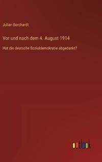 Vor und nach dem 4. August 1914