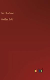 Weißes Gold