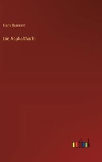 Die Asphaltharfe