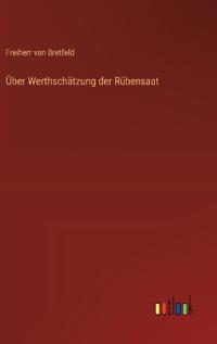 Über Werthschätzung der Rübensaat