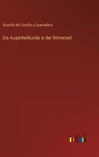 Die Augenheilkunde in der Römerzeit