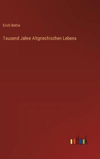 Tausend Jahre Altgriechischen Lebens