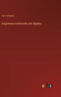 Allgemeine Arithmetik und Algebra