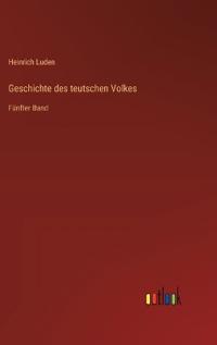 Bokomslag för "Geschichte des teutschen Volkes"