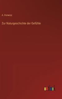 Zur Naturgeschichte der Gefühle