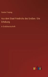Aus dem Staat Friedrichs des Großen / Die Erhebung