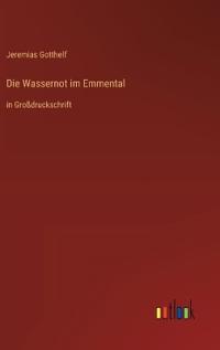 Die Wassernot im Emmental