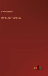 Der Kaiser von Utopia