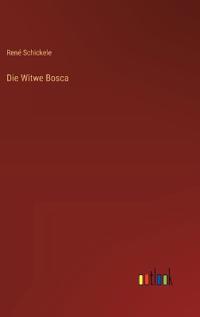 Die Witwe Bosca