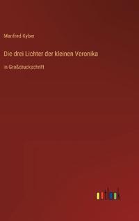 Die drei Lichter der kleinen Veronika