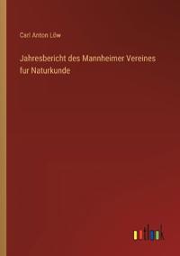 Bokomslag för "Jahresbericht des Mannheimer Vereines fur Naturkunde"