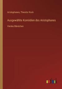 Ausgewählte Komödien des Aristophanes