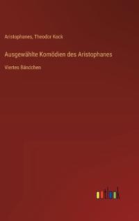 Ausgewählte Komödien des Aristophanes