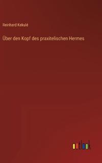 Über den Kopf des praxitelischen Hermes