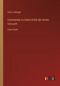 Commentar zu Kants Kritik der reinen Vernunft
